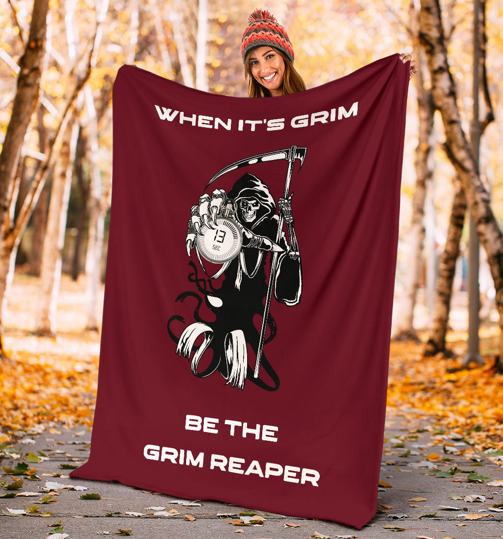 When It's Grim Be The Grim Reaper Skeleton 13 Seconds Blanket