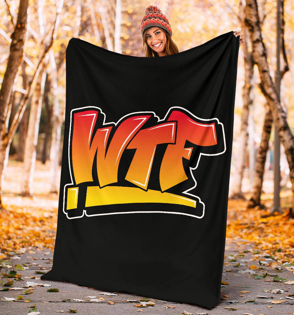 WTF Graffiti Art Premium Blanket - Top Content | POD Collection | Free Shipping