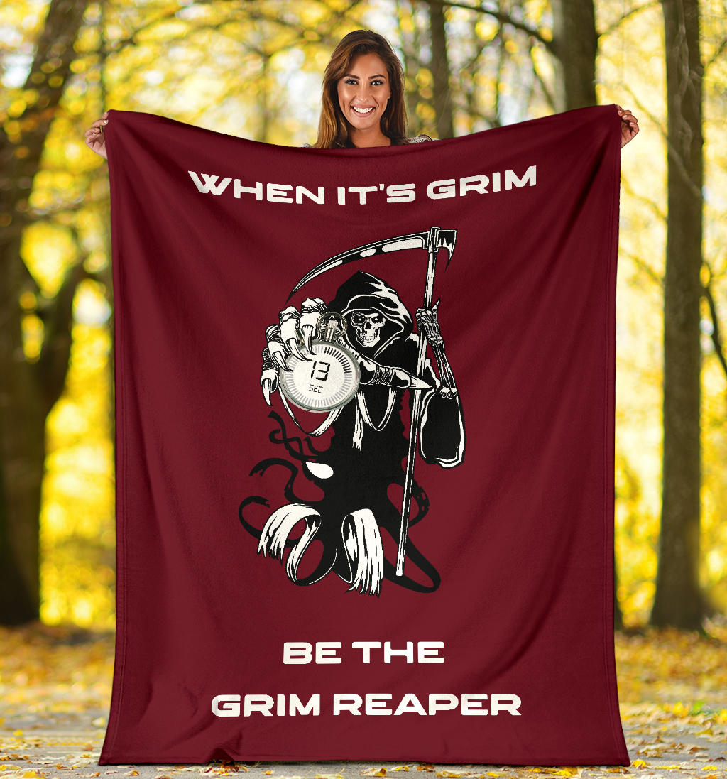 When It's Grim Be The Grim Reaper Skeleton 13 Seconds Blanket