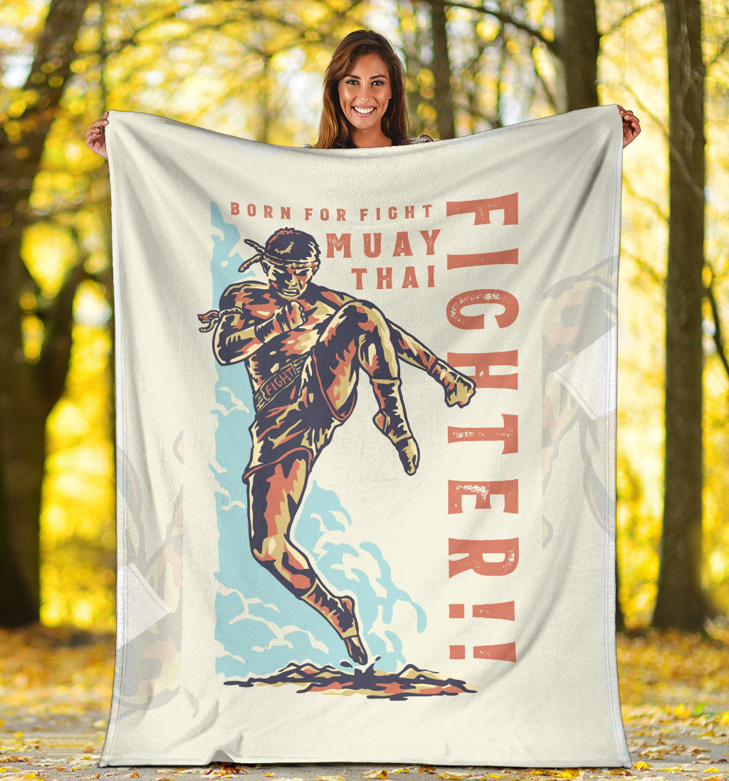 born for fight muay thai blanket - Top Content | POD Collection | Free Shipping