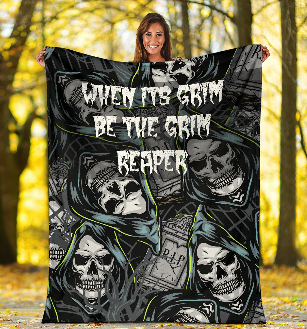 When It's Grim Be The Grim Reaper Skull Premium Blanket