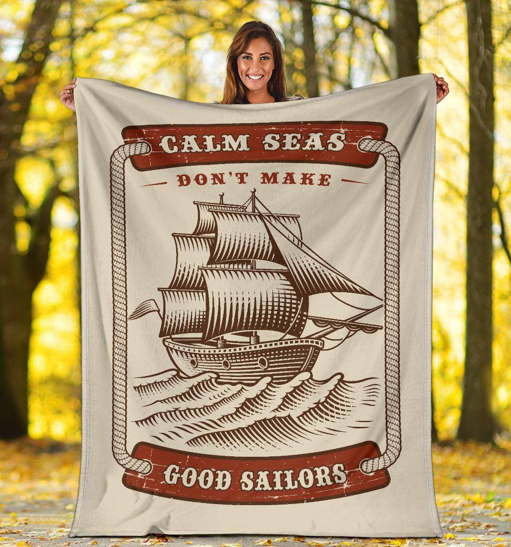 Vintage Captain Ship Premium Blanket, Calm Seas Don't Make Good Sailors Quote - Top Content | POD Collection | Free Shipping