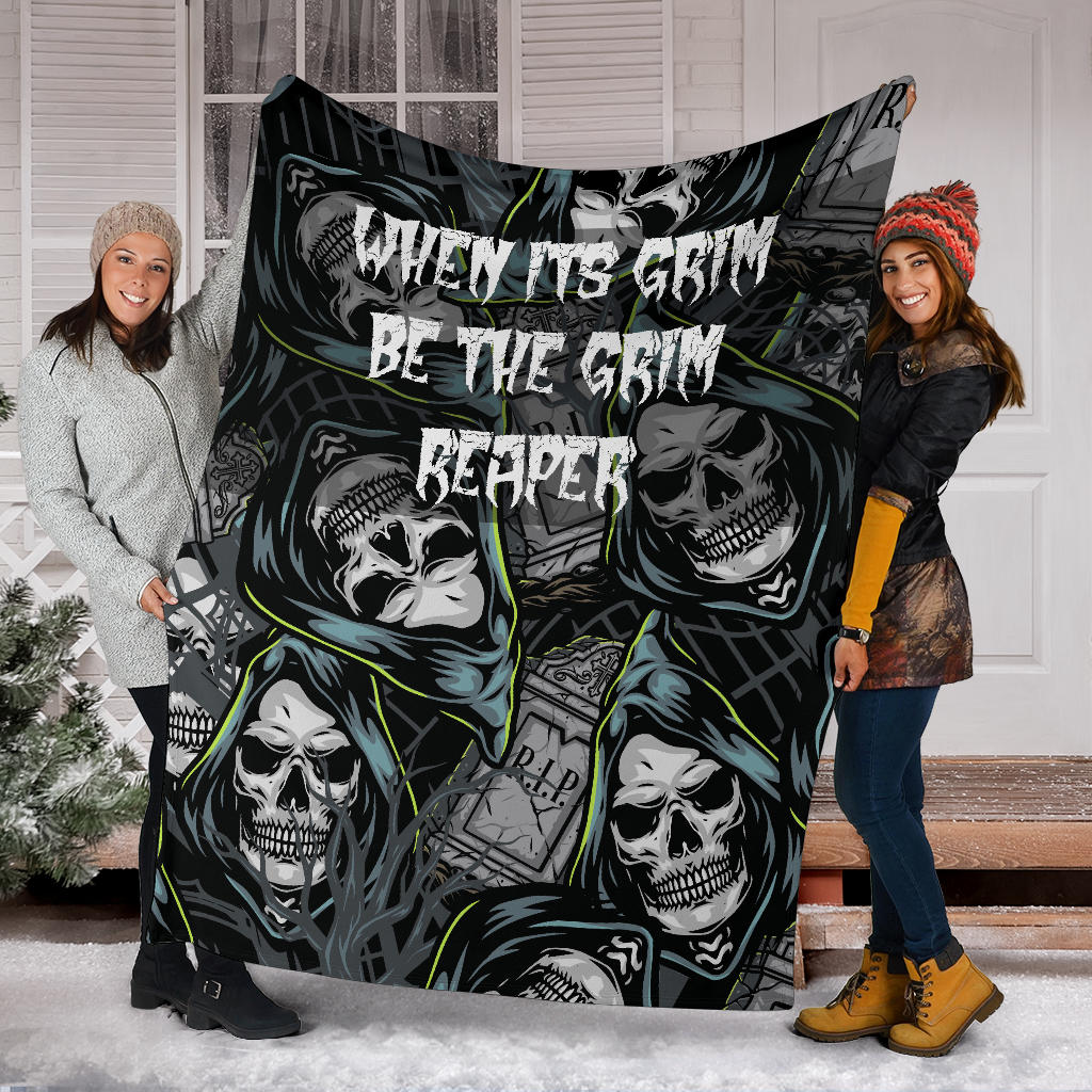 When It's Grim Be The Grim Reaper Skull Premium Blanket