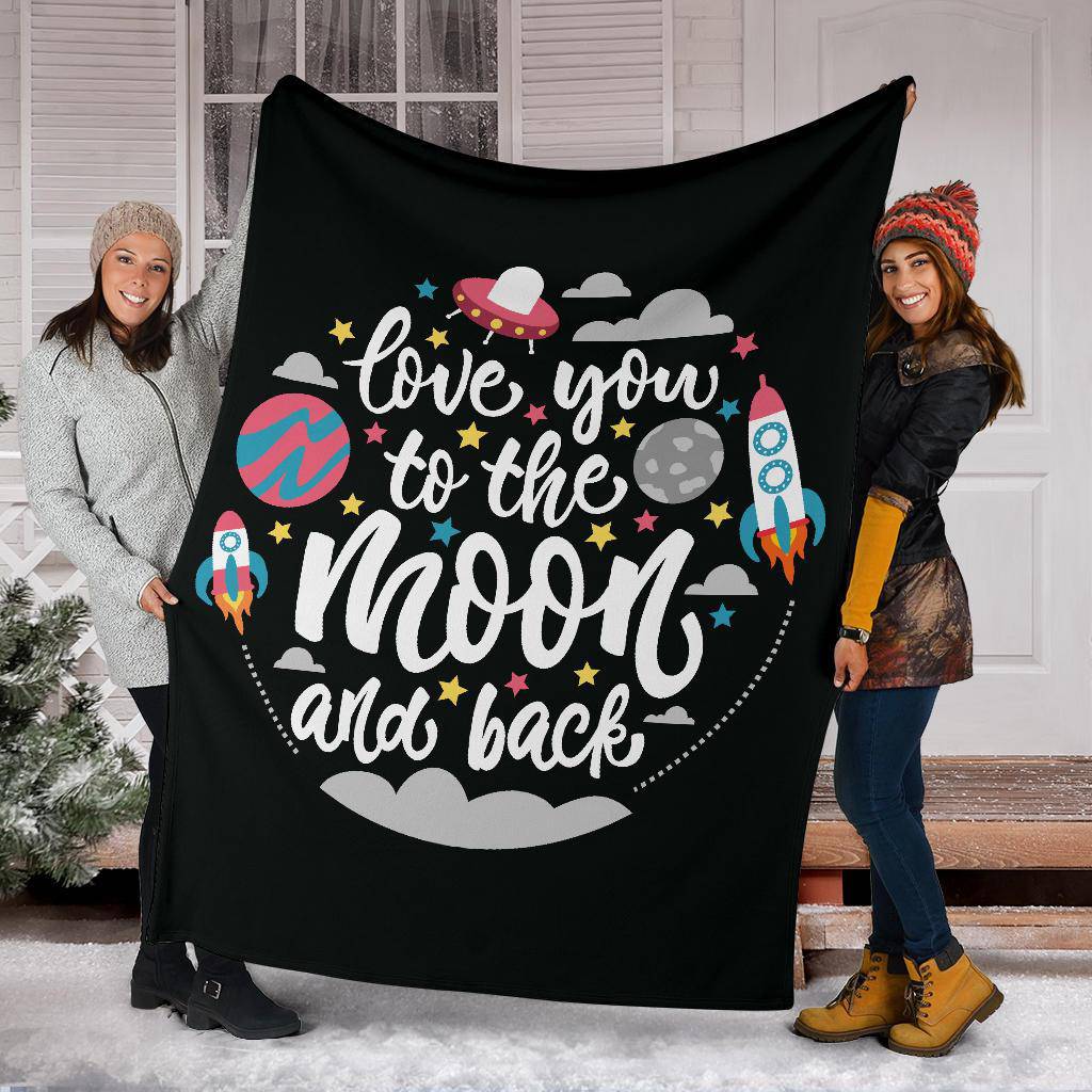 Quotes Space Love you to the Moon and Back Premium Blanket - Top Content | POD Collection | Free Shipping