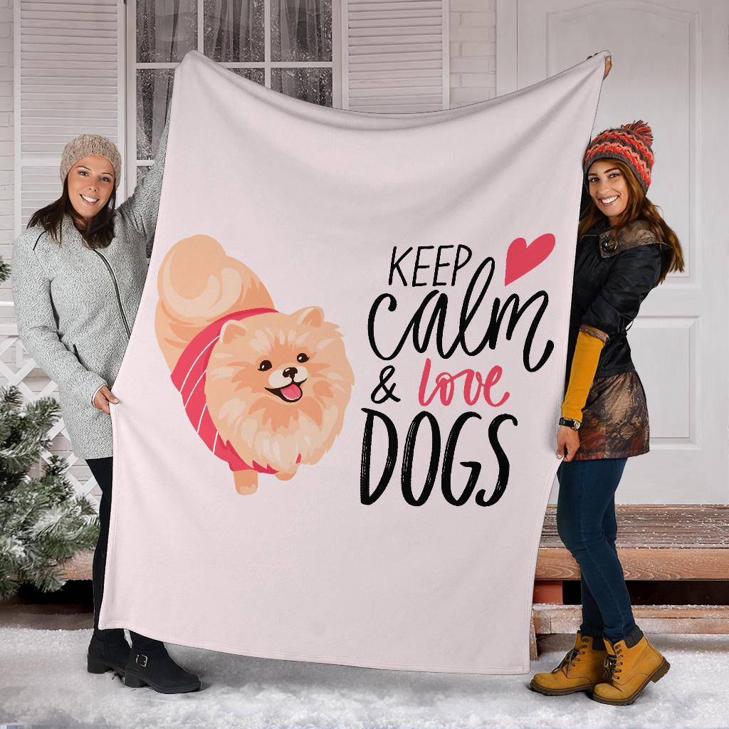 Keep Calm & Love Dogs, Pomeranian Spitz Puppy Cartoon Premium Blanket - Top Content | POD Collection | Free Shipping