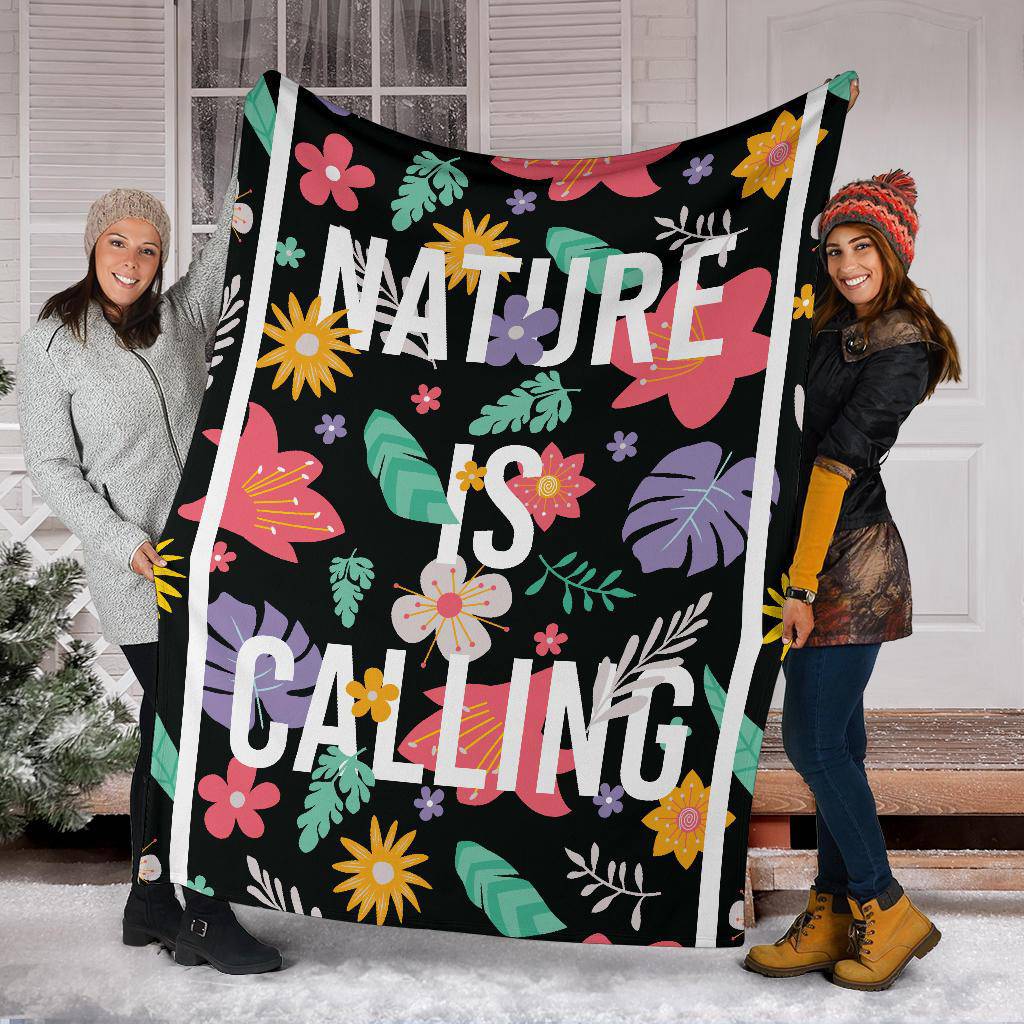 Plant Lover Nature is Calling Floral Premium Blanket - Top Content | POD Collection | Free Shipping