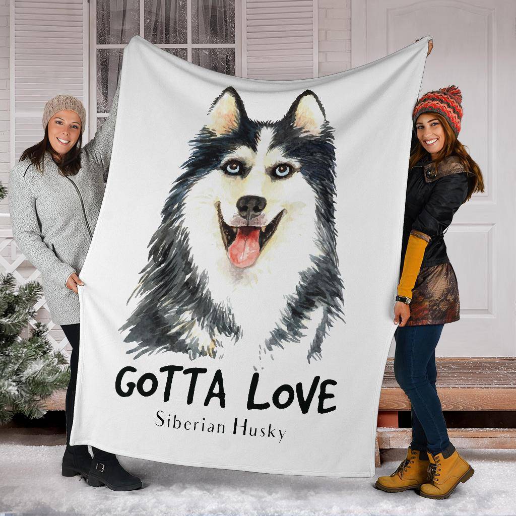 Siberian Husky Drawing Portrait Premium Blanket, Gotta Love Dog Quote - Top Content | POD Collection | Free Shipping