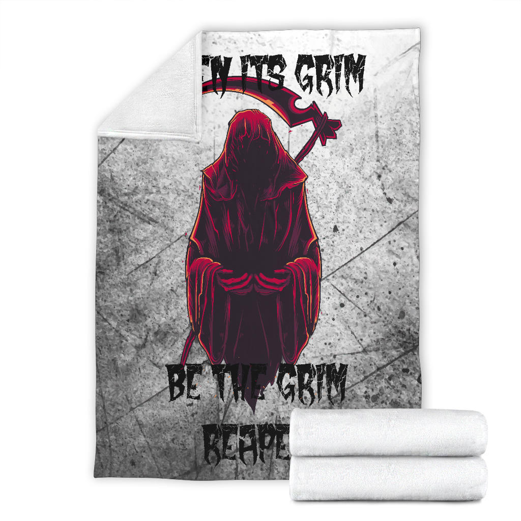 When It's Grim Be The Grim Reaper Premium Blanket