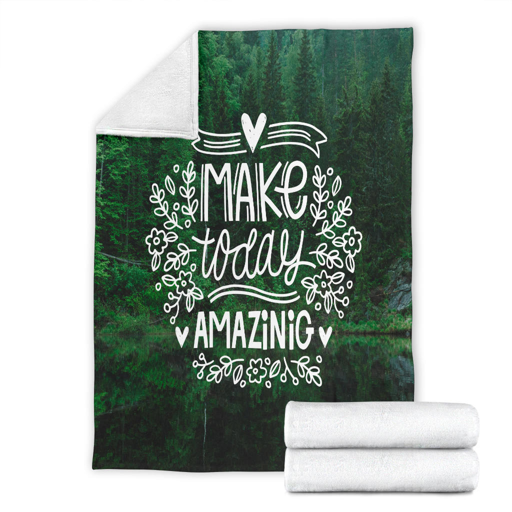 make today amazing nature blanket - Top Content | POD Collection | Free Shipping