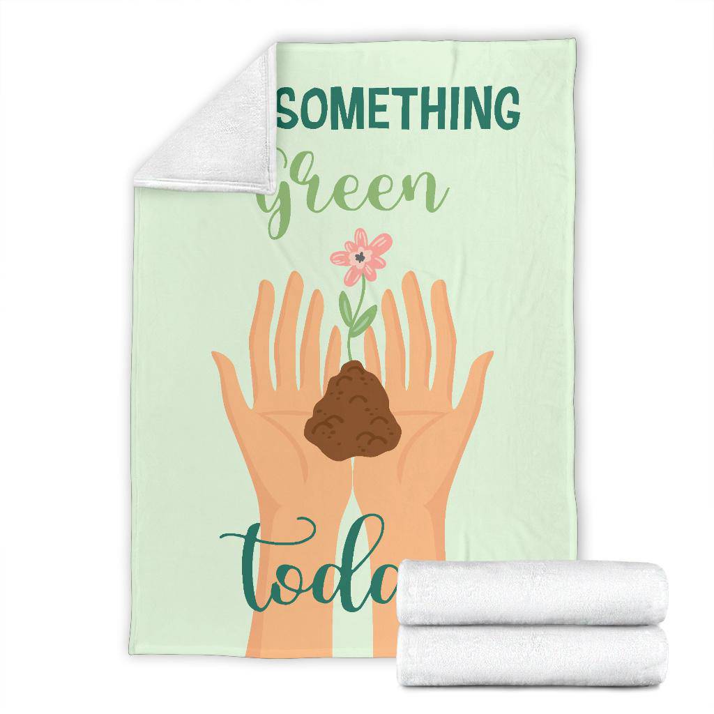 Plant Love, Do Something Green Today Premium Blanket - Top Content | POD Collection | Free Shipping