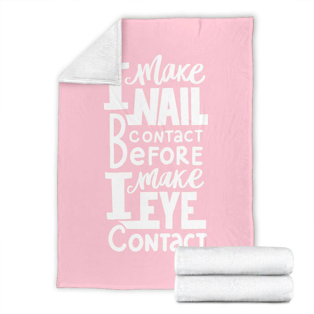 Cute Pink Beauty Nail Quote, I Make Nail Premium Blanket - Top Content | POD Collection | Free Shipping