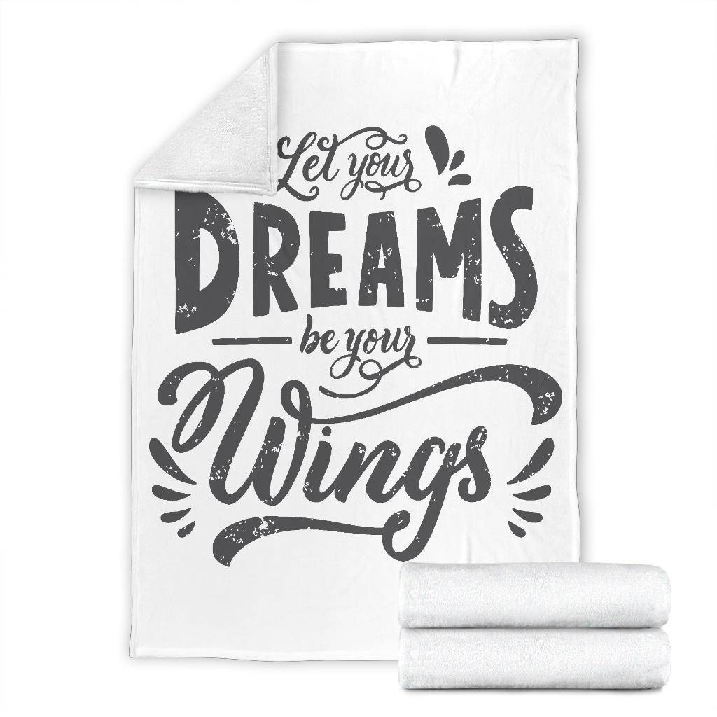 Let Your Dreams Be Your Wings Premium Blanket - Top Content | POD Collection | Free Shipping